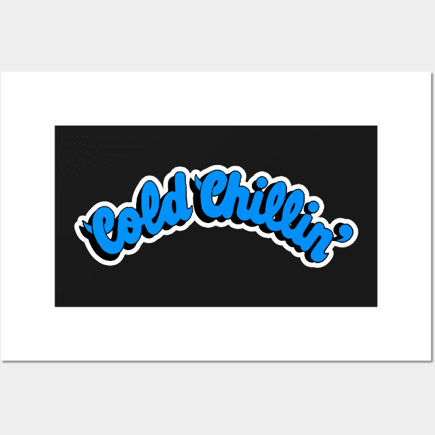 Cold Chillin Wall Art by StrictlyDesigns